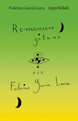 Gypsy Ballads (1928) Federico Garcia Lorca
